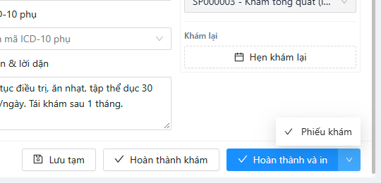 Nút Lưu tạm, Hoàn thành khám, Hoàn thành và in và menu chọn mẫu in