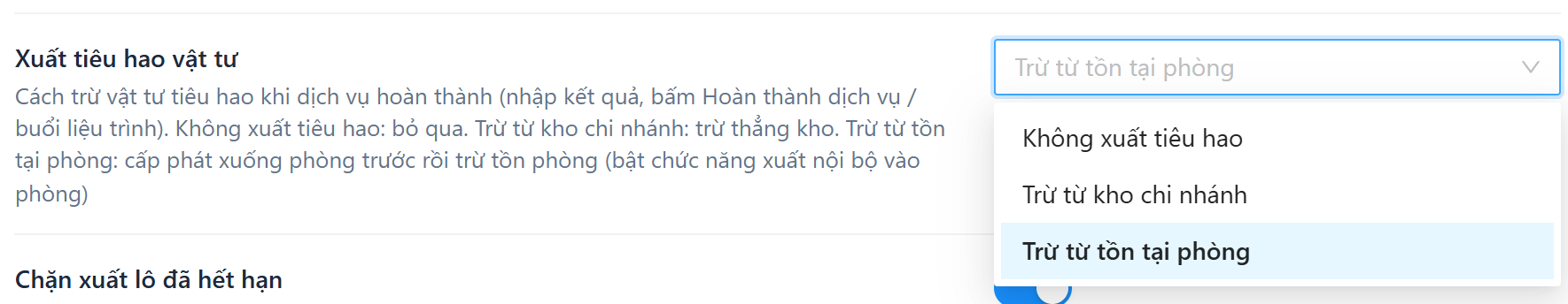 Danh sách chọn Xuất tiêu hao vật tư: Không xuất tiêu hao, Trừ từ kho chi nhánh, Trừ từ tồn tại phòng