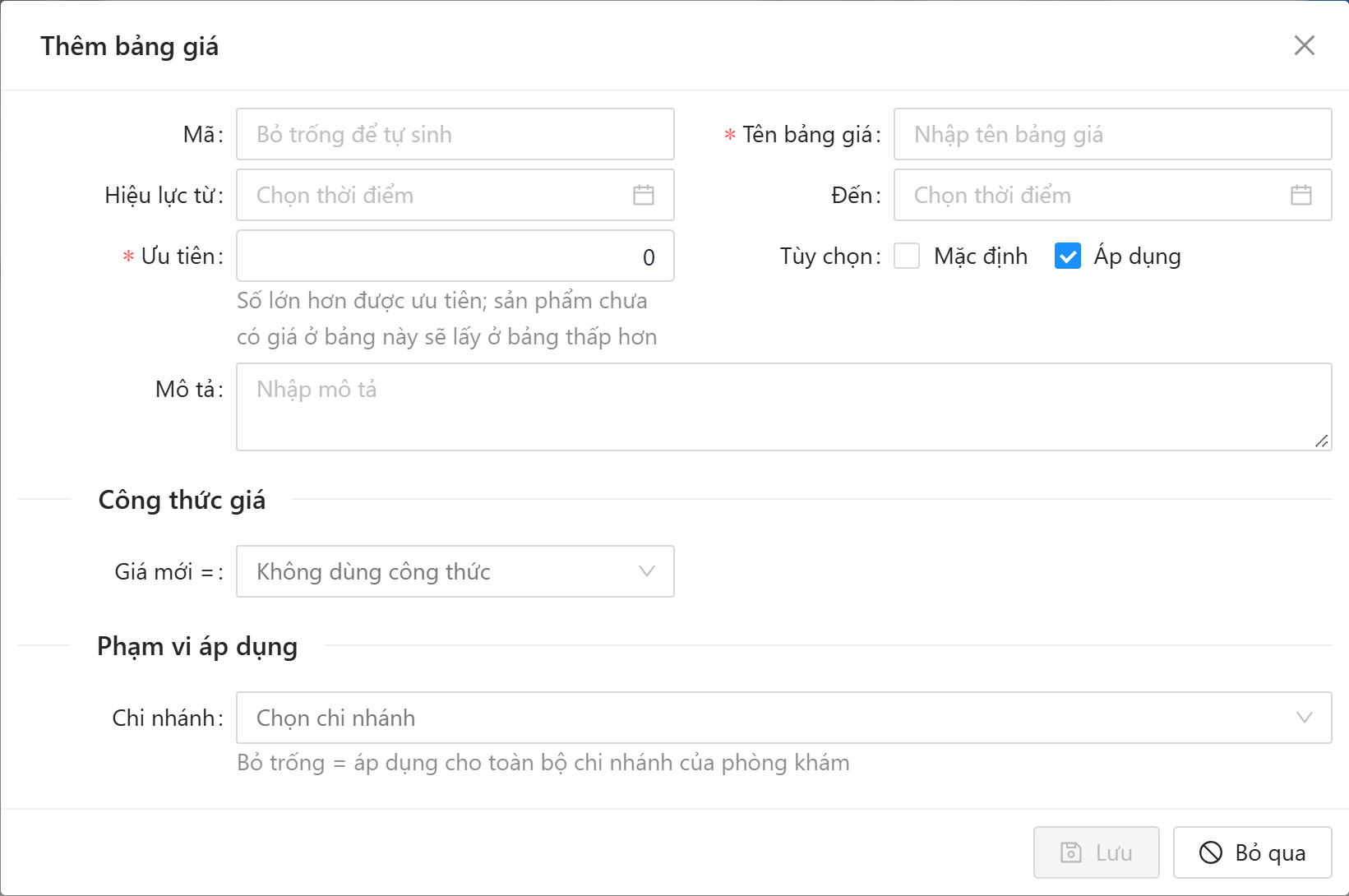Cửa sổ thêm bảng giá: Mã, Tên bảng giá, Hiệu lực từ, Đến, Ưu tiên, Mặc định, Áp dụng, Mô tả, Công thức giá, Phạm vi áp dụng chi nhánh