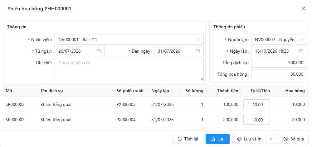 Cửa sổ Phiếu hoa hồng: khung Thông tin (Nhân viên, Từ ngày, Đến ngày, Ghi chú), khung Thông tin phiếu (Người lập, Ngày lập, Tổng dịch vụ, Tổng hoa hồng); bảng Mã, Tên dịch vụ, Số phiếu xuất, Ngày lập, Số lượng, Thành tiền, Tỷ lệ/Tiền, Hoa hồng; nút Tính lại, Lưu, Lưu và In, Bỏ qua