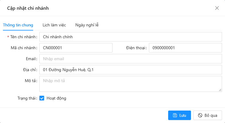 Cửa sổ chi nhánh, tab Thông tin chung: Tên, Mã, Điện thoại, Email, Địa chỉ, Mô tả, Hoạt động
