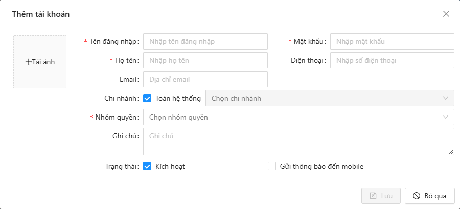 Cửa sổ thêm tài khoản: Tên đăng nhập, Họ tên, Mật khẩu, Điện thoại, Email, Chi nhánh, Nhóm quyền, Kích hoạt, Gửi thông báo đến mobile