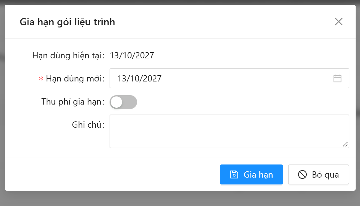 Cửa sổ Gia hạn gói liệu trình: Hạn dùng hiện tại, Hạn dùng mới, công tắc Thu phí gia hạn, Ghi chú; nút Gia hạn, Bỏ qua